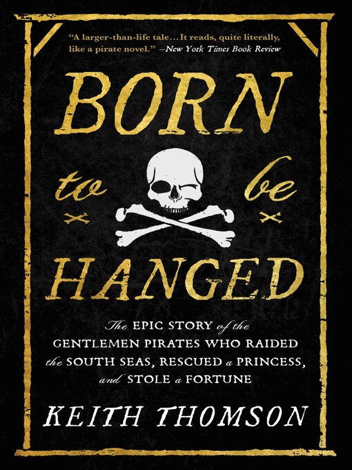 Title details for Born to Be Hanged by Keith Thomson - Wait list